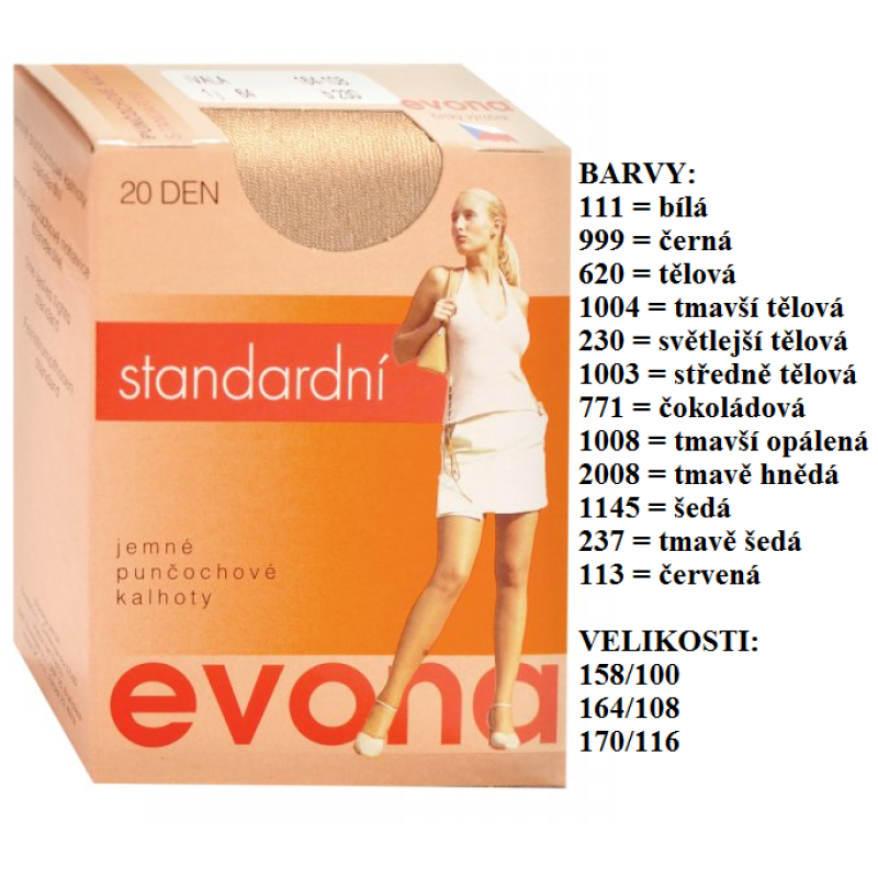 EVONA-IVALA jemné punčochové kalhoty, standard
